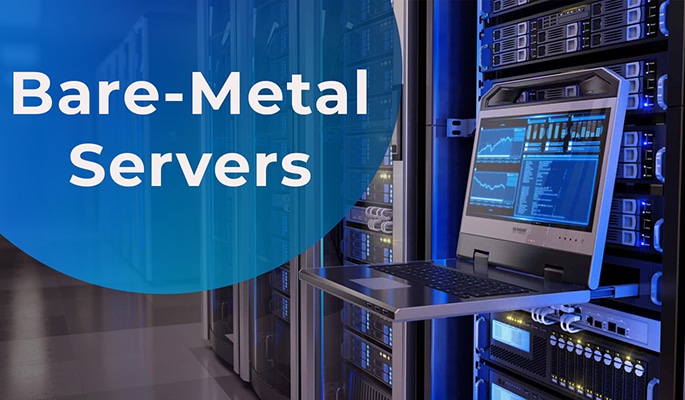 Bare Metal Servers