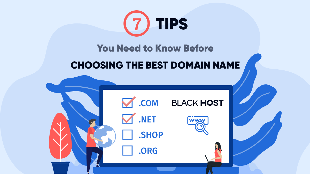 Seven Tips You Need to Know Before Choosing the Best Domain Name